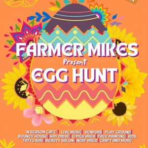 3/30 Farmer Mikes present Egg Hunt